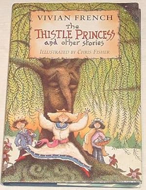 Bild des Verkufers fr The Thistle Princess and Other Stories. zum Verkauf von Besleys Books  PBFA