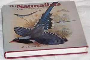 The Naturalists - Pioneers of Natural History