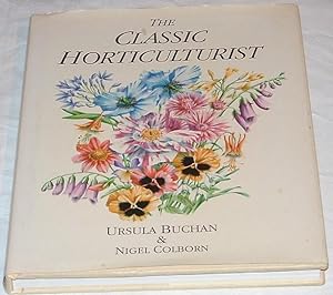 Imagen del vendedor de THE CLASSIC HORTICULTURIST a la venta por Besleys Books  PBFA