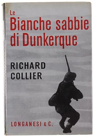 Seller image for LE BIANCHE SABBIE DI DUNKERQUE.: for sale by Bergoglio Libri d'Epoca