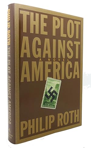 Seller image for THE PLOT AGAINST AMERICA A Novel for sale by Rare Book Cellar