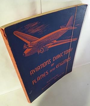 Aviation`s Directory of Planes and Engines.