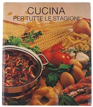 Seller image for CUCINA PER TUTTE LE STAGIONI.: for sale by Bergoglio Libri d'Epoca
