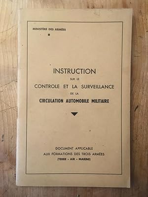 Seller image for Instruction sur le contrle et la surveillance de la circulation automobile militaire for sale by Librairie des Possibles