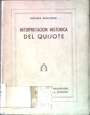 Interpretacion historica del Quijote y otros ensayos. Letras