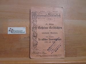 Bild des Verkufers fr Geheime Geschichten und rtselhafte Menschen : Sammlung verborgener od. vergessener Merkwrdigkeiten ; In neuer Ausw. Erstes Bndchen: Die russischen Thronrevolutionen 1762 und 1801 RUB 2740 zum Verkauf von Antiquariat im Kaiserviertel | Wimbauer Buchversand