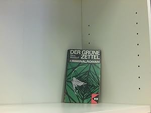 Bild des Verkufers fr Der grne Zettel . Kriminalroman . zum Verkauf von Book Broker
