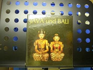 Seller image for Java und Bali. Buddhas, Gtter, Helden, Dmonen. Mit 275 Abbildungen und 24 Farbtafeln for sale by Antiquariat im Kaiserviertel | Wimbauer Buchversand