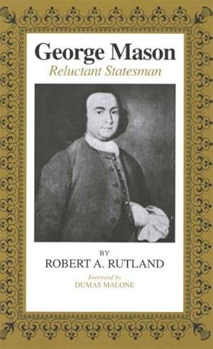 Seller image for George Mason Reluctant Statesman for sale by GreatBookPrices