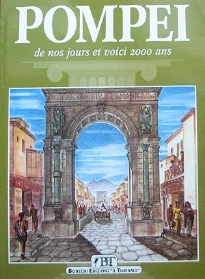 Pompei de nos jours et voici 2000 ans