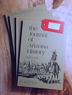 THE JOURNAL OF ARIZONA HISTORY : Quarterly Journal 1974 : Vol. 15, No. 1, 2, 3 & 4 (Spring, Summe...