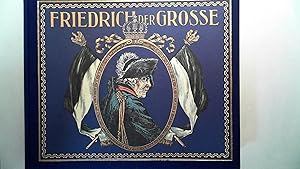 Imagen del vendedor de Friedrich der Groe und seine Zeit in Bild und Wort : Bilder nach Originalen von Camphausen, Chodowiecki, Kampf, . Faksimile - Ausgabe. Reprint der Originalausgabe von 1910 nach dem Exemplar des Verlagsarchivs. a la venta por Antiquariat Maiwald