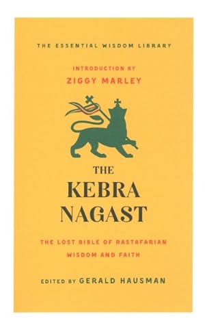 Immagine del venditore per Kebra Nagast : The Lost Bible of Rastafarian Wisdom and Faith venduto da GreatBookPrices