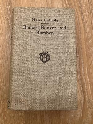 Bauern, Bonzen und Bomben: Roman. Hans Fallada
