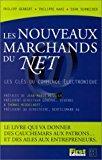 Seller image for Les Nouveaux Marchands Du Net : Les Cls Du Commerce lectronique for sale by RECYCLIVRE