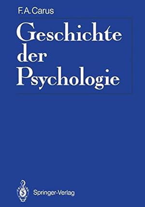 Geschichte der Psychologie. Psychologie-Reprint, eingel. von Rolf Jeschonnek.