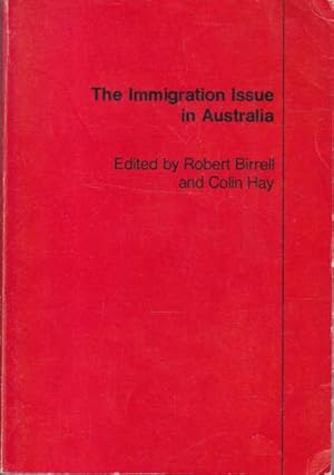 Seller image for The Immigration Issue in Australia for sale by Goulds Book Arcade, Sydney