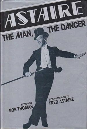 Astaire: The Man, the Dancer