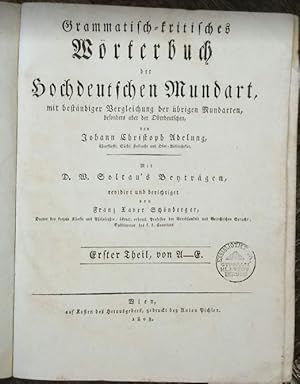 Grammatisch-kritisches Wörterbuch der hochdeutschen Mundart, mit beständiger Vergleichung der übr...