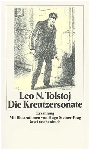 Bild des Verkufers fr Die Kreutzersonate : Erzhlung. Leo N. Tolstoj. Aus d. Russ. von Arthur Luther. Mit Ill. von Hugo Steiner-Prag / Insel-Taschenbuch ; 763 zum Verkauf von Antiquariat Johannes Hauschild