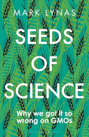 Seller image for Seeds of Science : Why We Got It So Wrong on Gmos for sale by GreatBookPrices