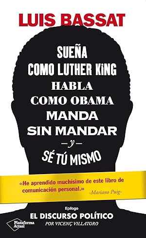 Imagen del vendedor de Suea como Luther King, habla como Obama, manda sin mandar y s t mismo a la venta por Imosver