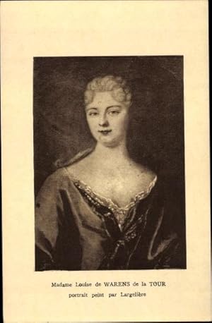 Künstler Ansichtskarte / Postkarte Largeliere, Madame Louise de Warens de la Tour, Portrait