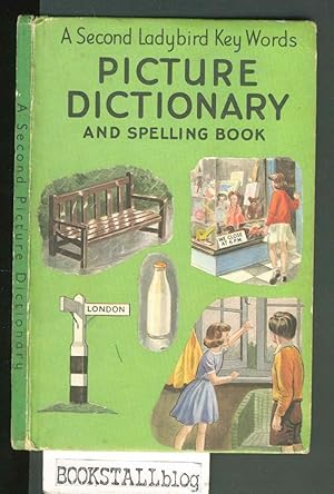 Image du vendeur pour A Second Ladybird Key Words Picture Dictionary and Spelling Book mis en vente par BOOKSTALLblog