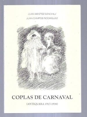 Imagen del vendedor de COPLAS DE CARNAVAL (ANTEQUERA 1917-1936) a la venta por Desvn del Libro / Desvan del Libro, SL