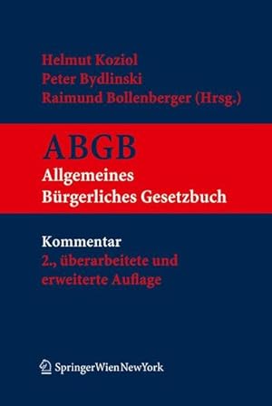 Bild des Verkufers fr Kurzkommentar zum ABGB: Allgemeines brgerliches Gesetzbuch, Ehegesetz, Konsumentenschutzgesetz, IPR-Gesetz und Europisches Vertragsstatutbereinkommen zum Verkauf von Antiquariat Bookfarm