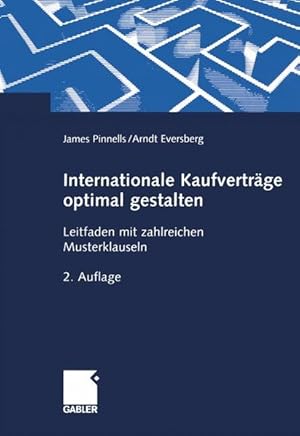 Immagine del venditore per Internationale Kaufvertrge optimal gestalten: Leitfaden mit zahlreichen Musterklauseln venduto da Antiquariat Bookfarm