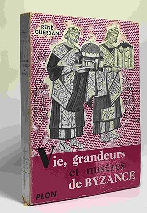 Seller image for Vie grandeurs et misres de Byzance for sale by crealivres
