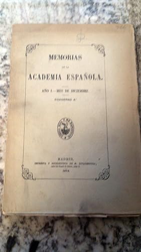 MEMORIAS DE LA ACADEMIA ESPAÑOLA. Año I. Mes de Diciembre. Cuaderno 6. 1870