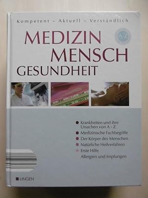 Medizin, Mensch, Gesundheit von A-Z: kompetent - aktuell - verständlich.