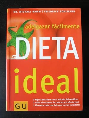 La dieta ideal. Adelgazar fácilmente