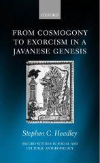 From Cosmogony to Exorcism in a Javanese Genesis.