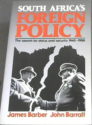 Bild des Verkufers fr SOUTH AFRICA'S FOREIGN POLICY - The search for status and security 1945 - 1988 zum Verkauf von Chapter 1