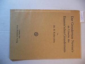 Imagen del vendedor de Der Grundirrtum Newtons als Ursache des Einsteinschen Grundirrtums. a la venta por Gebrauchtbcherlogistik  H.J. Lauterbach