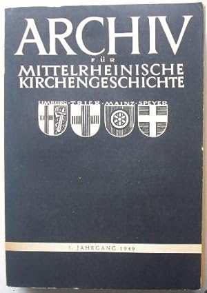 Archiv für Mittelrheinische Kirchengeschichte, 1. Jahrgang 1949 bis 24. Jahrgang 1972, Index für ...