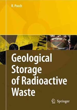 Seller image for Geological Storage of Highly Radioactive Waste : Current Concepts and Plans for Radioactive Waste Disposal for sale by GreatBookPrices