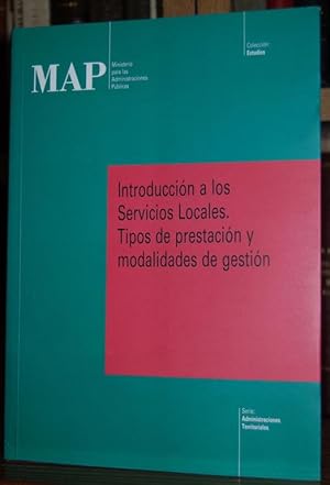 Imagen del vendedor de INTRODUCCION A LOS SERVICIOS LOCALES. TIPOS DE PRESTACION Y MODALIDADES DE GESTION a la venta por Fbula Libros (Librera Jimnez-Bravo)