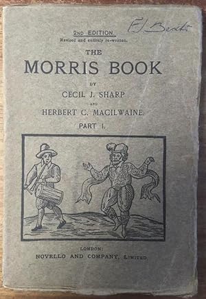 The Morris Book with a Description of Dances as Performed by The Morris Men of England - Part 1