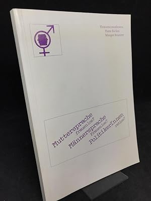 Muttersprache frauenlos  Männersprache Frauenlos  PolitikerInnen ratlos .