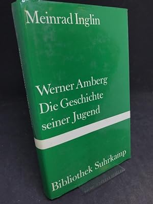 Werner Amberg, die Geschichte seiner Jugend. Roman. Mit einem Nachwort von Beatrice von Matt. (= ...