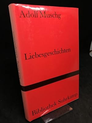 Liebesgeschichten. (= Bibliothek Suhrkamp Band 727).