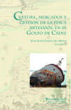 Seller image for Cultura de mercados y gestin de la pesca artesanal en el Golfo de Cdiz for sale by AG Library