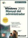 Microsoft Windows 2000. Manual del administrador