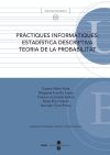 Imagen del vendedor de Prctiques informtiques: estadstica descriptiva, teoria de la probabilitat a la venta por AG Library