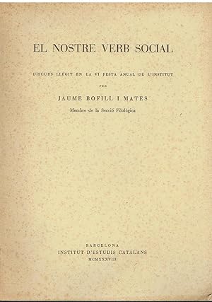 El nostre verb social. Discurs llegit en la VI Festa Anual de l'Institut.