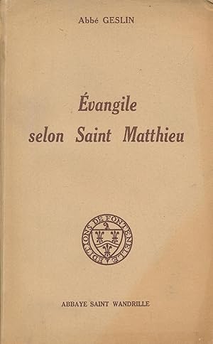 Seller image for Evangile selon Saint-Mathieu for sale by LIBRAIRIE GIL-ARTGIL SARL